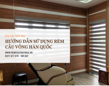 Cách sử dụng rèm cầu vồng Hàn Quốc